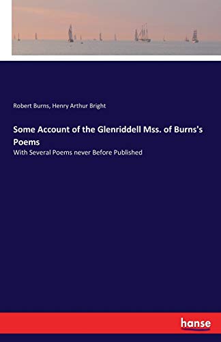 Some Account of the Glenriddell Mss. of Burns's... 3744715779 Book Cover