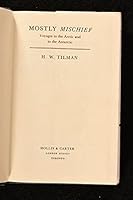 Mostly Mischief: Voyages to the Arctic and to the Antarctic B0000CN47N Book Cover
