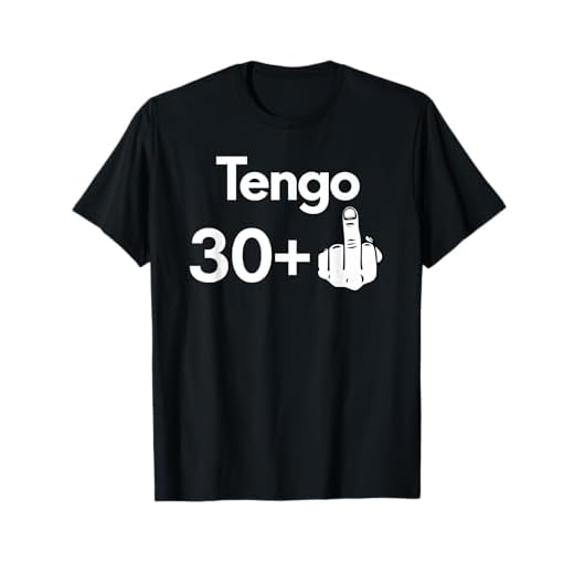 31 Años Cumpleaños Hombre Mujer Tengo 30 +1 Regalo Divertido Camiseta