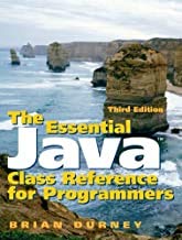 The Essential Java Class Reference for Programmers (3rd Edition ...