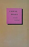 Casual Meals Casually Considered B002EEQDLU Book Cover