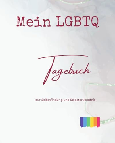 LGBTQ Selbstfindungsreise: Mein Tagebuch