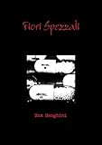  Fiori Spezzati