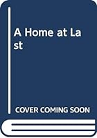 A Home at Last 034054578X Book Cover