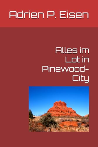 Alles im Lot in Pinewood-City (German Edition)