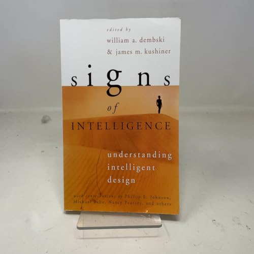 Signs of Intelligence: Understanding Intelligent Design
