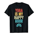 Yoga is My Happy Hour Meme Vintage Funny Yoga Saying T-Shirt
