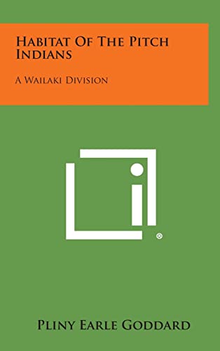 Habitat of the Pitch Indians: A Wailaki Division