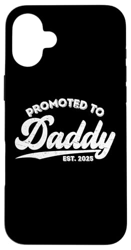 Carcasa para iPhone 16 Plus Promoted to Daddy Est 2025 First Time Father New Dad Retro