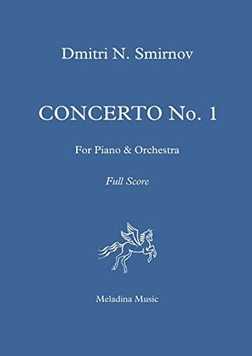 Concerto No. 1 for Piano & Orchestra: Full score (Meladina Music series)
