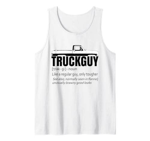 Truck Guy Definition Funny Short Bed Pickup Square Body Débardeur