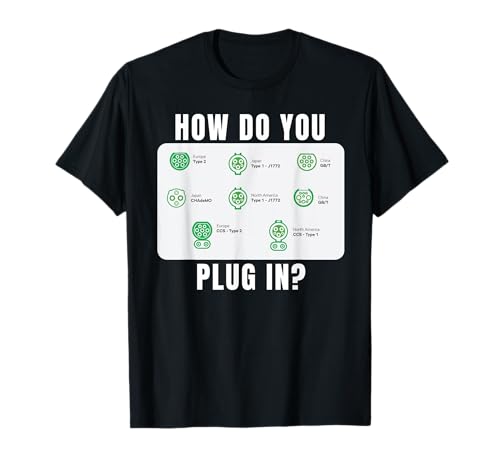 How Do You Plug In, coches eléctricos, divertido vehículo eléctrico Camiseta