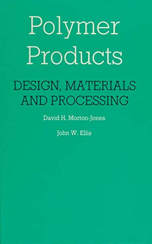 Polymer Products: Design, Materials and Processing view 2