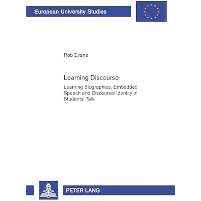 Learning Discourse: Learning Biographies,Embedded Speech and Discourse Identity in Students' Talk