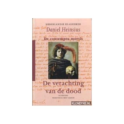 Nederlandse klassieken De verachting van de dood: de contemptu mortis