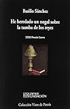  He heredado un nogal sobre la tumba de los reyes: 1061 (visor de Poesía)