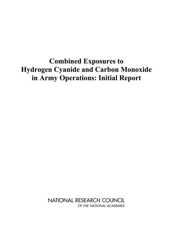 Buy Combined Exposures to Hydrogen Cyanide and Carbon Monoxide in Army Operations: Initial Report — BookShops.in