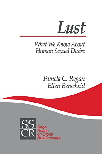Lust: What We Know about Human Sexual Desire (SAGE Series on Close Relationships)