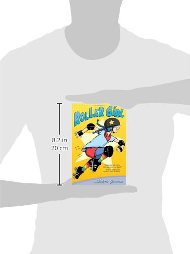 Roller Girl: (Newbery Honor Award Winner)