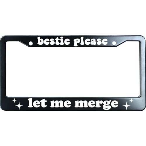 Bestie Please Let Me Merge License Plate Frame for Men/Women, Humorous Stainless Steel Auto Car Tag Frame, Funny License Plate Holder UV Printed, Personalized Gift Ideas