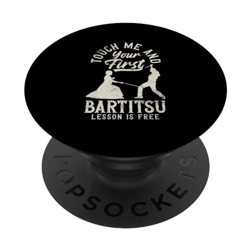 Bartitsu Touch Me Lesson Is Free Funny Bartitsi Fighter PopSockets Swappable PopGrip, Black