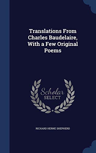 Translations From Charles Baudelaire, With a Fe... 1297868390 Book Cover