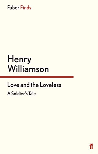 Love and the Loveless: A Soldier's Tale