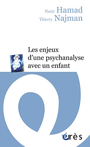 Télécharger Les enjeux d'une psychanalyse avec un enfant (ERES POCHE) Francais PDF