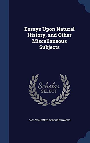 Essays Upon Natural History, and Other Miscella... 129791645X Book Cover