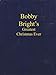 Bobby Bright's Greatest Christmas Ever