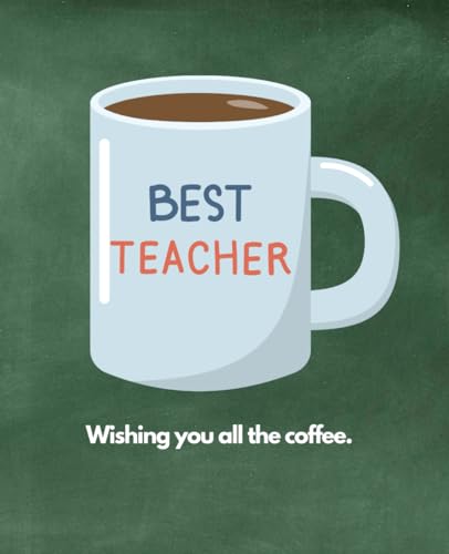 All the Coffee Best Teacher Planner (To Do Lists and Notes)