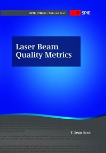 Buy Laser Beam Quality Metrics (Tutorial Texts) — BookShops.in