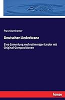 Deutscher Liederkranz 3743608871 Book Cover