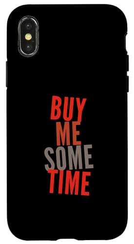 �ʔ������[���A�̃e�L�X�g �ʔ��� �l�X�̂��߂� Funny Buy Me Some Time �X�}�z�P�[�X iPhone X/XS �p