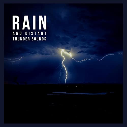  Rain and Distant Thunder Sounds, Pt. 12