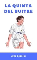 La Quinta del Buitre (Spanish Edition) B0D8FYLPG8 Book Cover