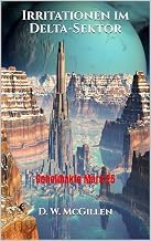 Review of Kindle Edition Irritationen im Delta-Sektor: Geheimakte Mars 25 (German Edition) 2026 Edition Premium Access Editor's Choice