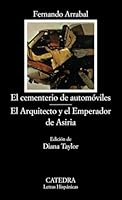 El cementerio de automóviles / El Arquitecto y el Emperador de Asiria 8437604702 Book Cover