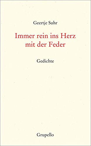 Suhr, G: Immer rein ins Herz mit der Feder