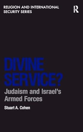 Divine Service?: Judaism and Israel's Armed Forces book cover