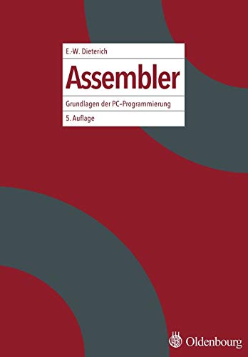 Assembler: Grundlagen der PC-Programmierung Assembler: Grundlagen der PC-Programmierung