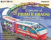 Camino Al Primer Grado: Start First Grade With Confidence 094345235X Book Cover