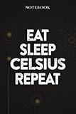  Celsius Thank You Gifts - Eat Sleep Celsius Repeat: Funny Birthday Gift, Inspirational Christmas Gifts for Women, Men, Coworker, Friends - Lined Journal Notebook,Financial