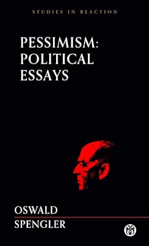 Pessimism: Political Essays
