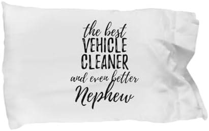 EzGift Cute Vehicle Cleaner Nephew Pillowcase Funny Gift Idea for Relative Gag Inspiring Joke The Best and Even Better Pillow Cover Case 20x30 image 3