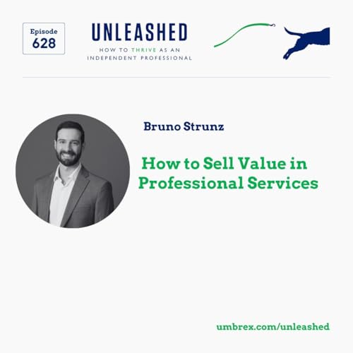 『628. Bruno Strunz, How to Sell Value in Professional Services』のカバーアート