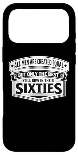 Only The Best Men Row In their 60�N�� �{�[�g ���[�C���O �V�l �X�}�z�P�[�X iPhone 17 Pro Max �p