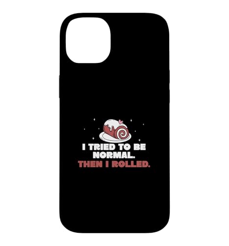 I Tried To Be Normal then I Rolled ��������X�C�X���[���P�[�L�t�@�� �X�}�z�P�[�X iPhone 14 Plus �p