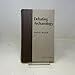 Debating Archaeology (Studies in Archaeology)