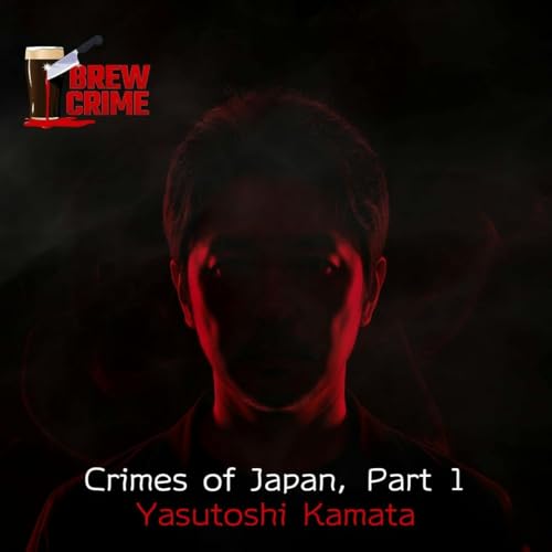 Page de couverture de Episode 179 - Yasutoshi Kamata - Crimes In Japan